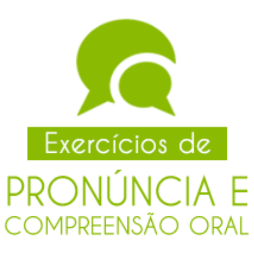 Pronúncia e Compreensão Oral
